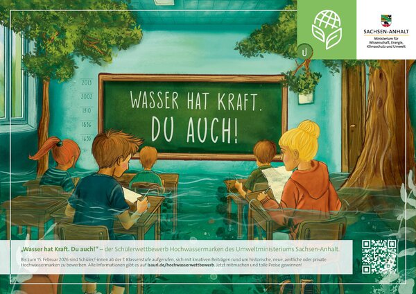 Schulwettbewerb Hochwassermarken: �Wasser hat Kraft. Du auch!�