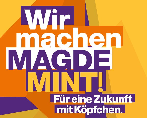 Bild vergr&ouml;&szlig;ern: Wir machen MagdeMINT